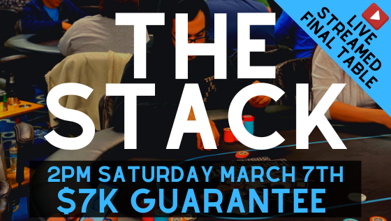 The STACK Tournament with $7K Guarantee!
